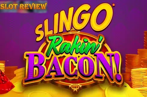 Slingo Rakin Bacon slot